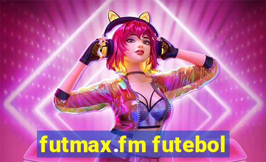 futmax.fm futebol